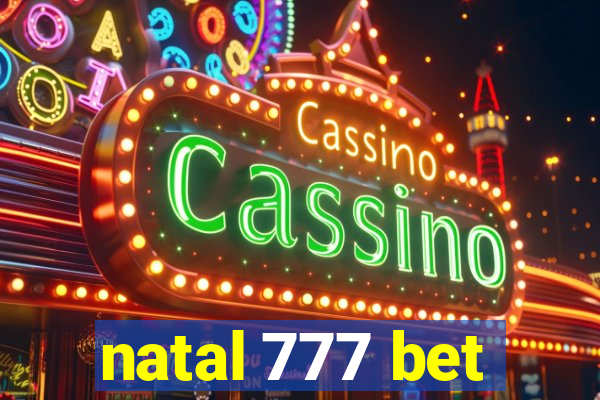 natal 777 bet